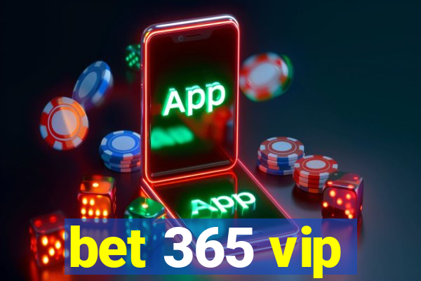 bet 365 vip